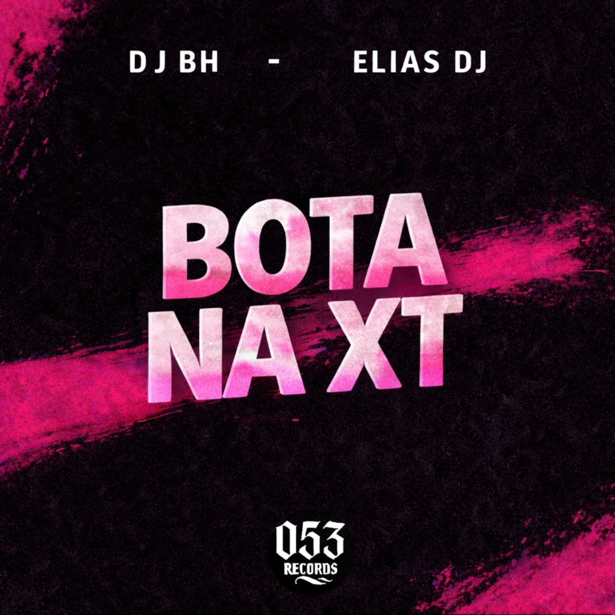 BOTA NA XT (feat. ELIAS DJ) - Single by D J BH album cover