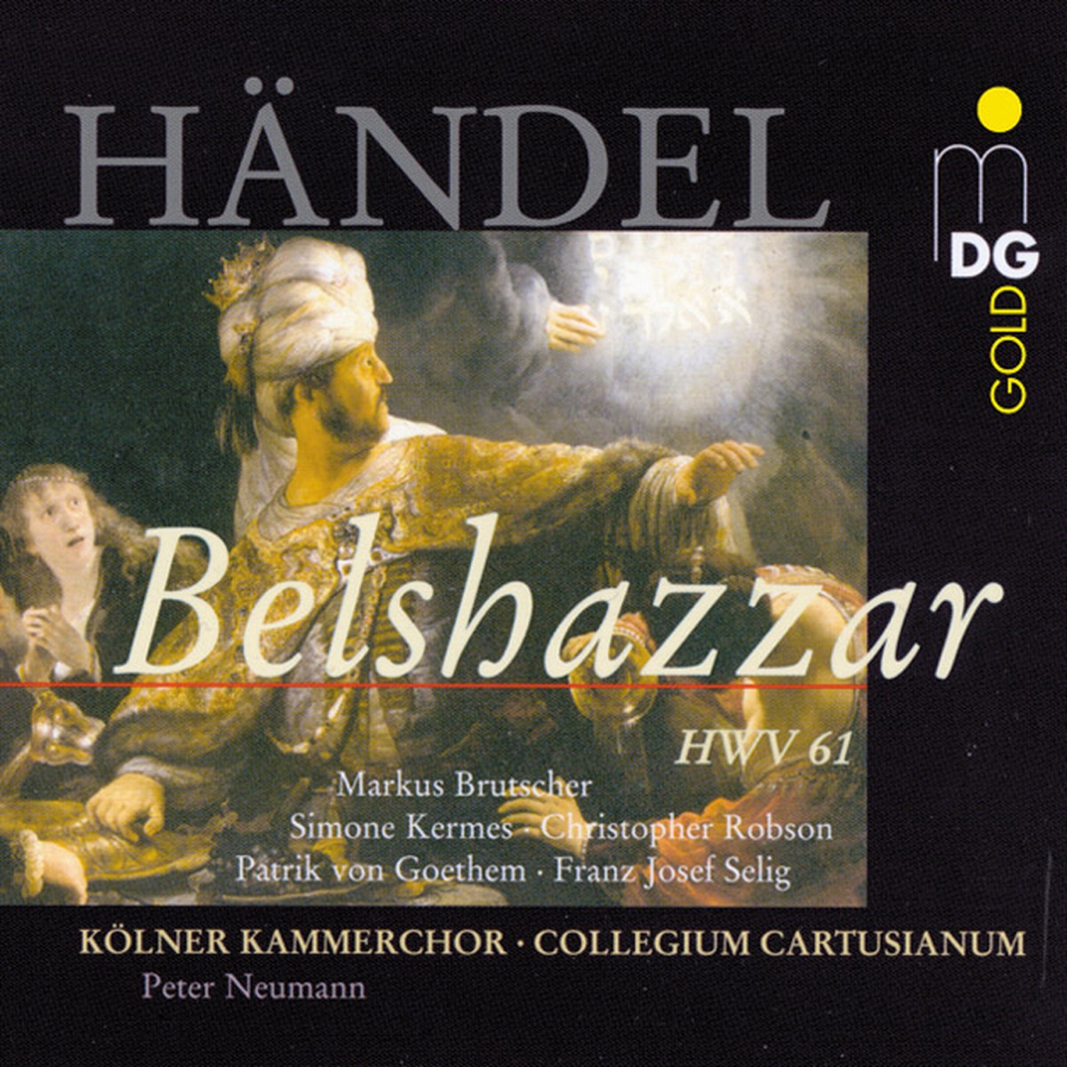 Handel: Belshazzar, HWV 61 by Cologne Hochschule fur Musik Chamber Choir, Collegium Cartusianum & Peter Neumann album cover