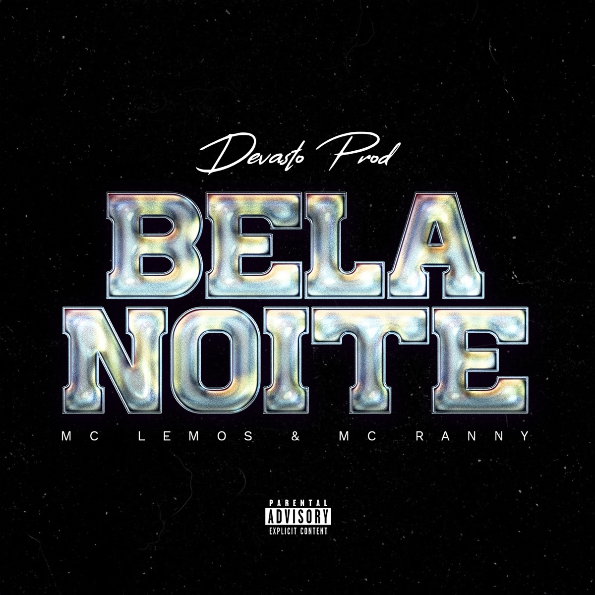 Bela noite - Single by Devasto prod, MC RANNY & MC Lemos album cover