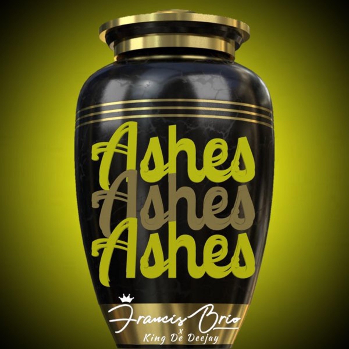Ashes (feat. King De Deejay) - Single by Francis Brio album cover