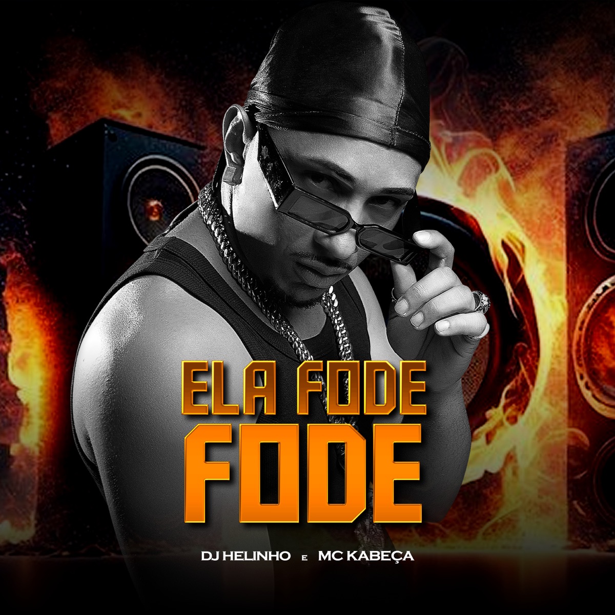 Elas Fode Fode - Single by DJ Helinho & MC Kabeça album cover