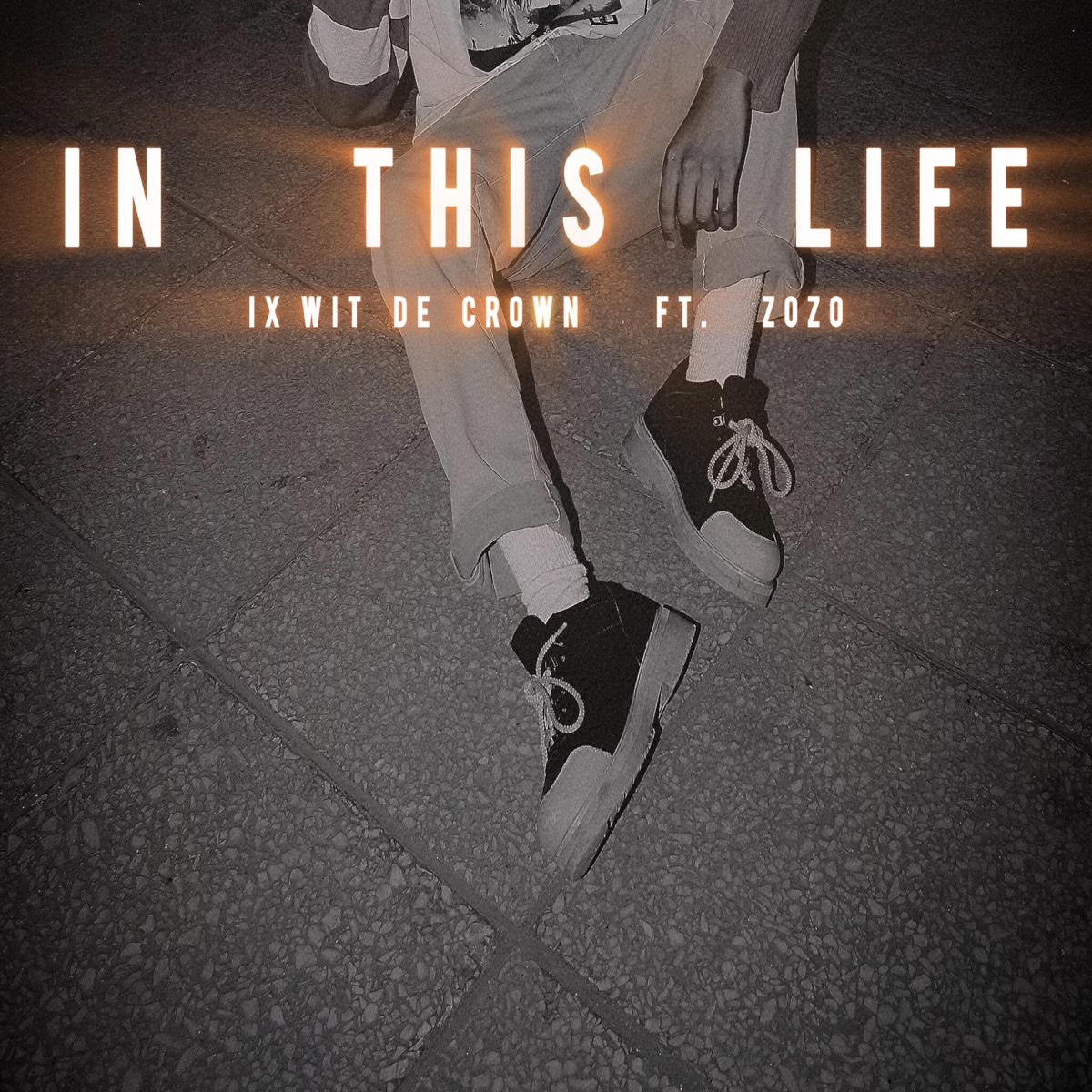 IN THIS LIFE (feat. ZOZO) - Single by IX Wit de Crown album cover