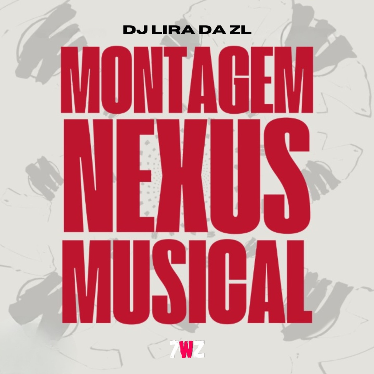 Montagem Nexus Musical - Single by DJ Lira da ZL album cover