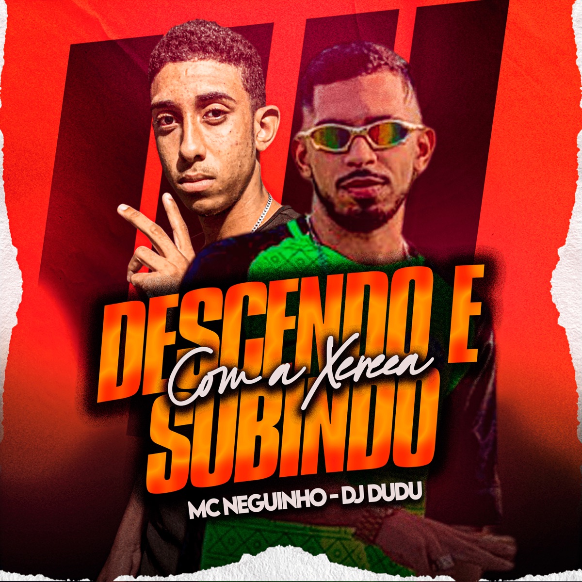 Com a Xereca Descendo e Subindo - Single by DUDU DJ & Mc Neguinho album cover