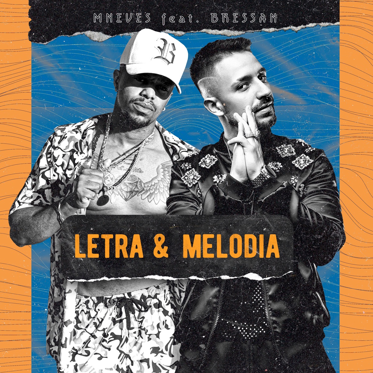 Letra & Melodia - Single by Urbano, Mc MNeves & Bressan album cover