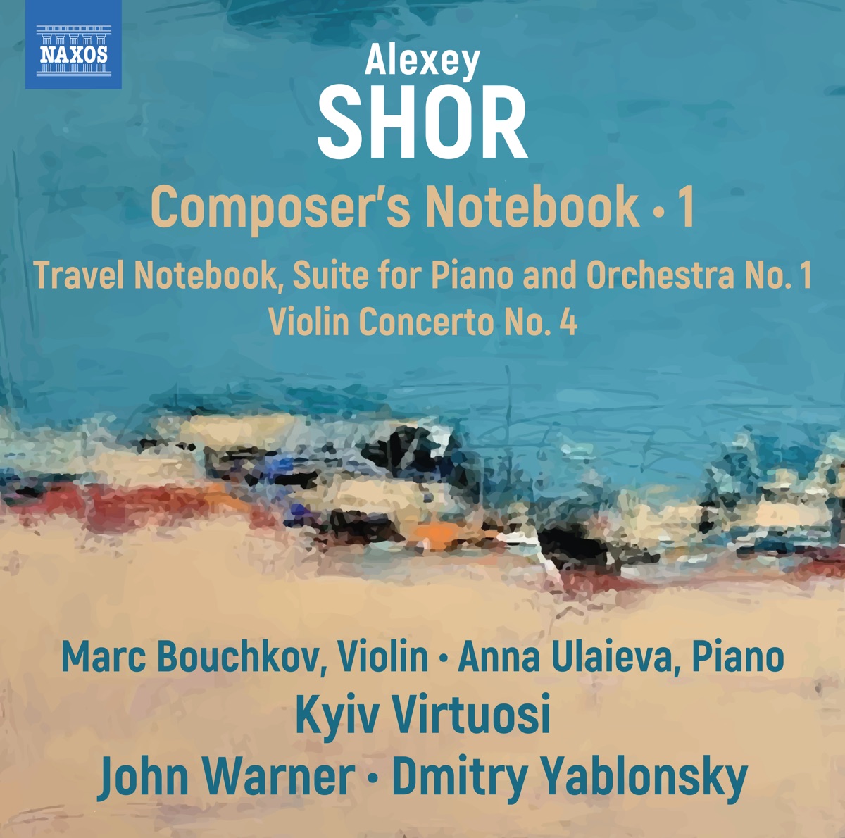 Alexey Shor: Composer's Notebook, Vol. 1 by Kyiv Virtuosi, John Warner & Dmitry Yablonsky album cover