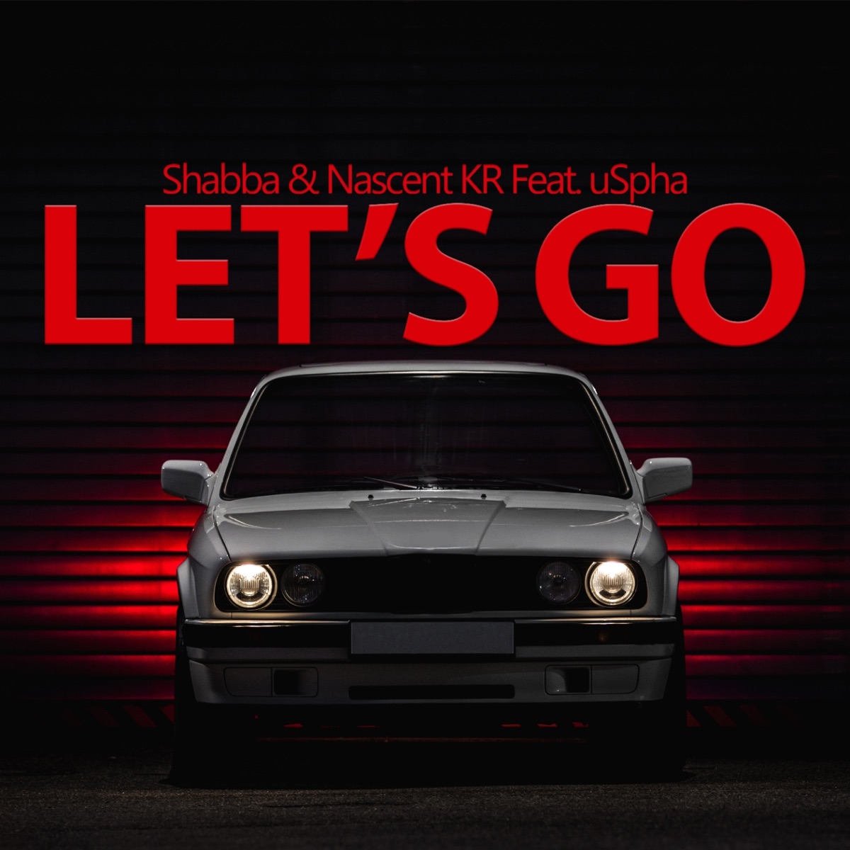 Let's Go (feat. uSpha) - Single by Shabba & Nascent KR album cover