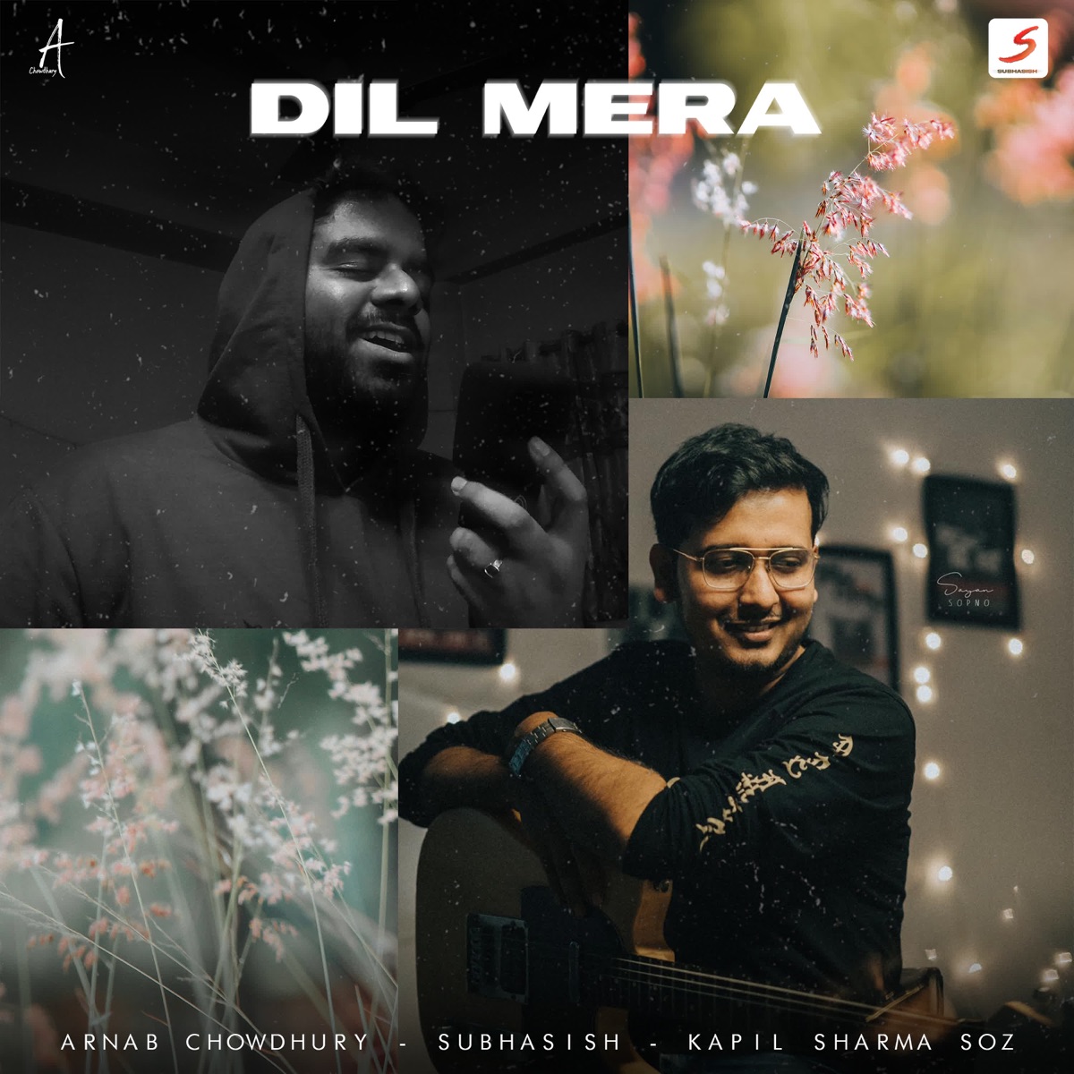 Dil Mera - Single by Arnab Chowdhury, Subhasish & Kapil Sharma Soz album cover