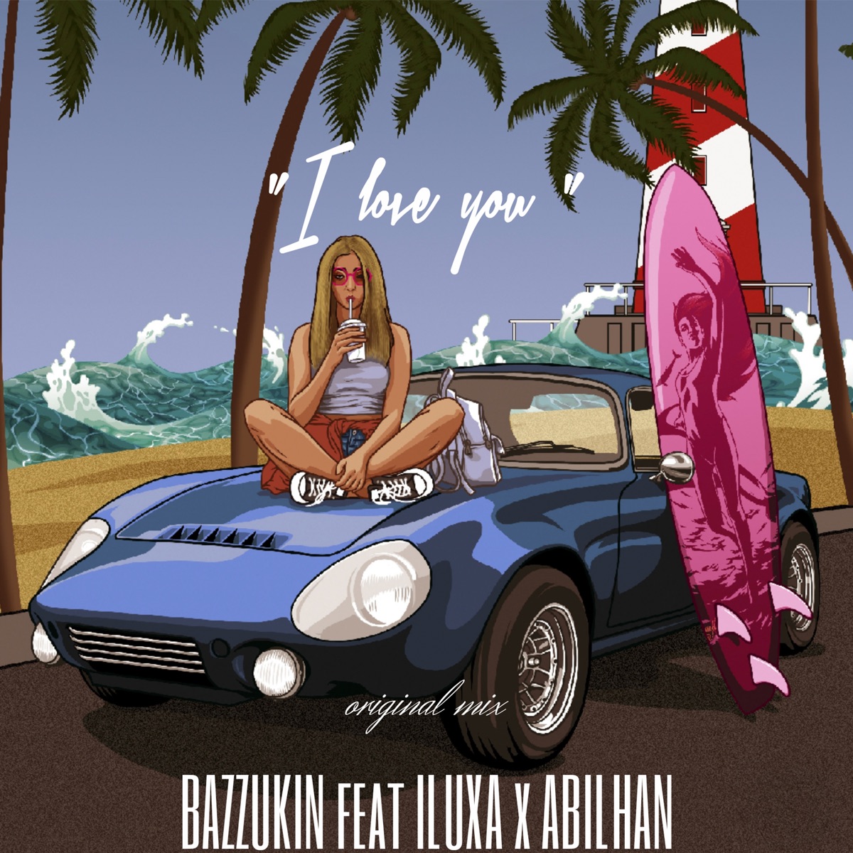 I Love You (feat. ILUXA & ABILHAN) - Single by BAZZUKIN album cover