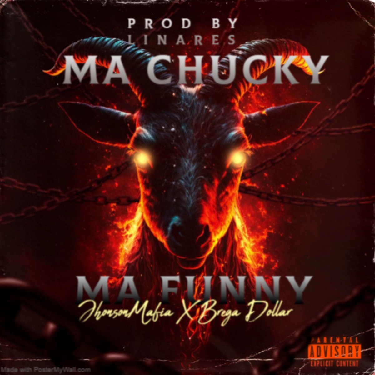 MA CHUCKY MA FUNNY (feat. Johnson Mafia & Bregadollar) - Single by Linares El De Lo Colore album cover
