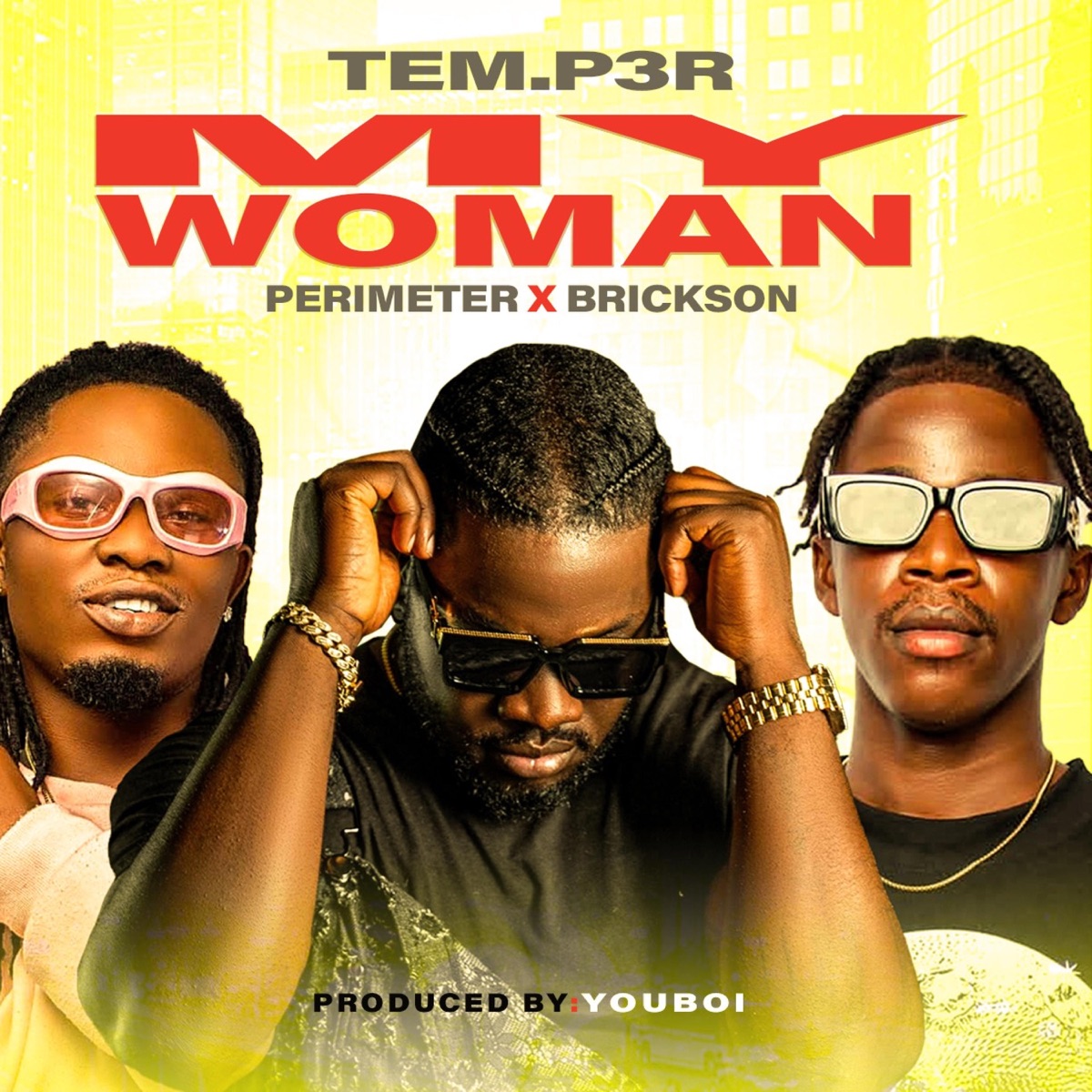 My Woman (feat. Perimeter & Brickson) - Single by Tem.P3R album cover