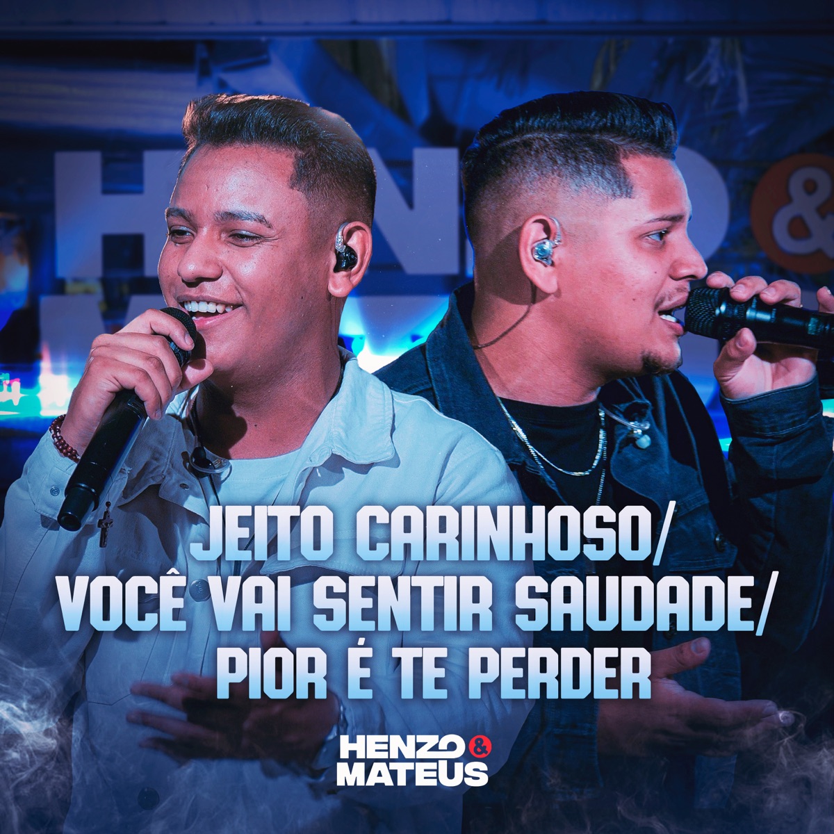 Jeito Carinhoso / Você Vai Sentir Saudade / Pior É Te Perder - Single by Henzo e Mateus album cover