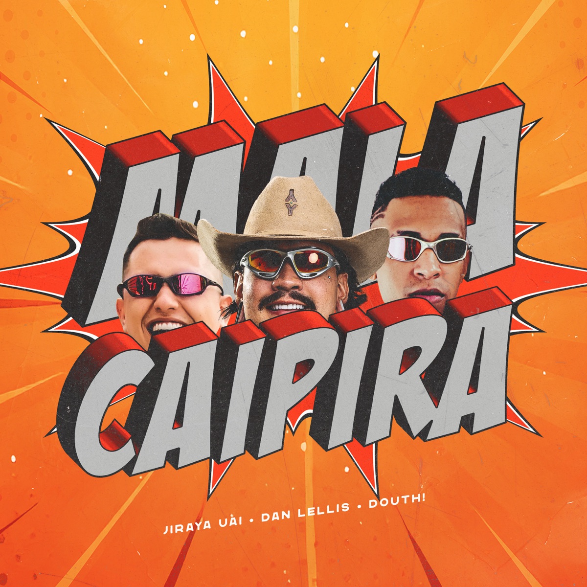 Mala Caipira - Single by JIRAYAUAI, Dan Lellis & Douth! album cover