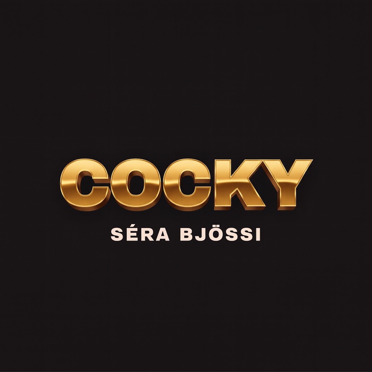 COCKY (feat. Issi) - Single by Séra Bjössi & JóiPé album cover