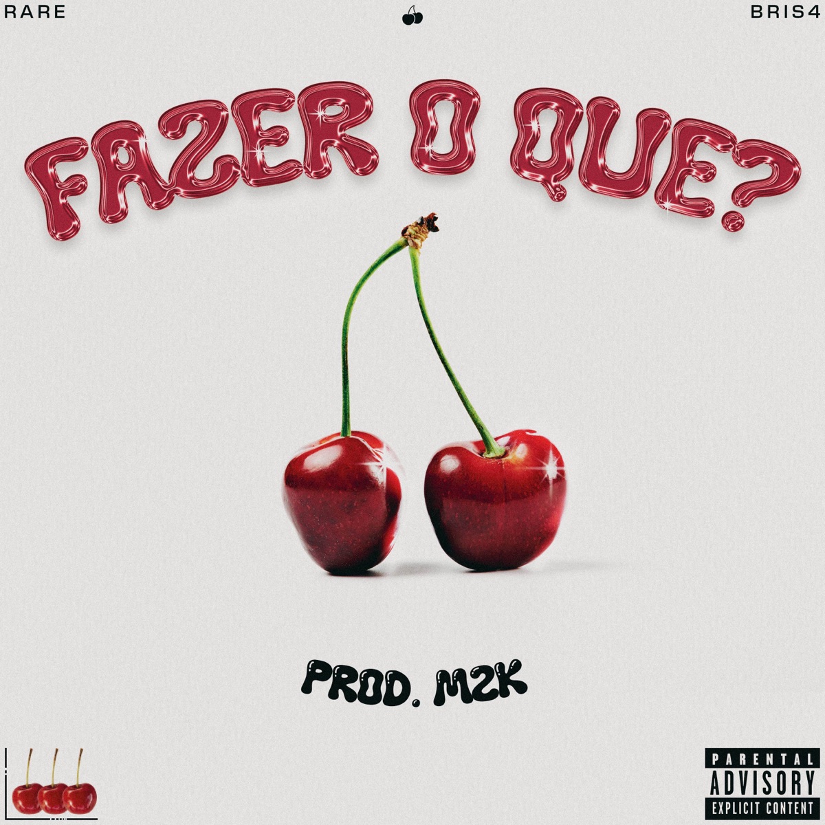 fazer o que - Single by Rare Bris4 & M2K album cover