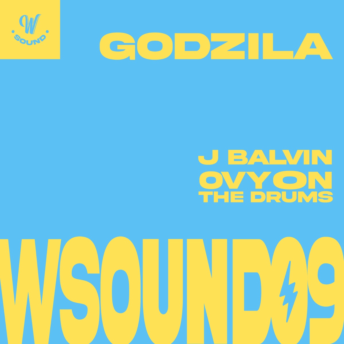 Godzila (W Sound 09) - Single by W Sound, J Balvin & Ovy On the Drums album cover
