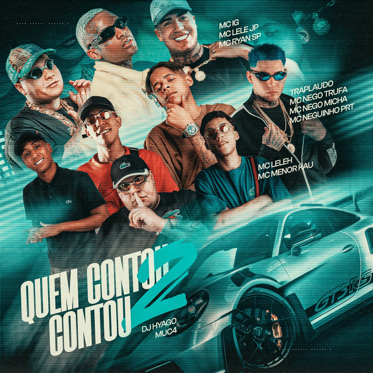 Quem Contou Contou 2 (feat. Traplaudo, MC Nego Micha, Mc GP, Mc Neguinho PRT, Nego Trufa & MC Leleh) - Single by Mc IG, Mc Lele JP, MC Ryan SP & Mc Menor Kau album cover