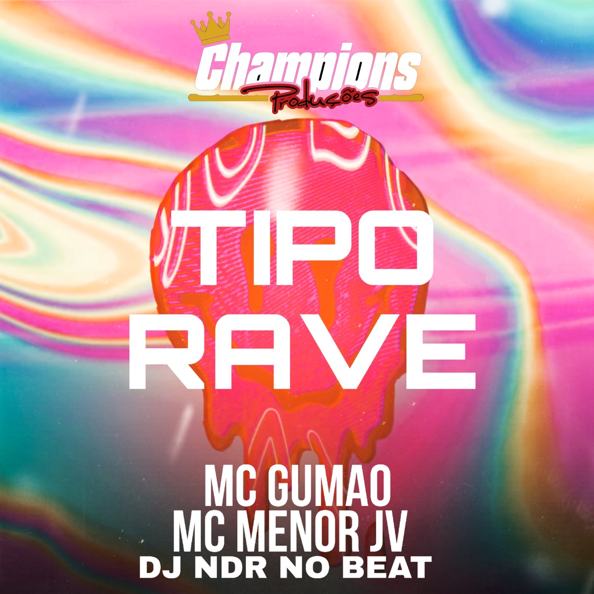 Tipo Rave - Single by mc gumao, Mc Menor Jv & DJ NDR NO BEAT album cover