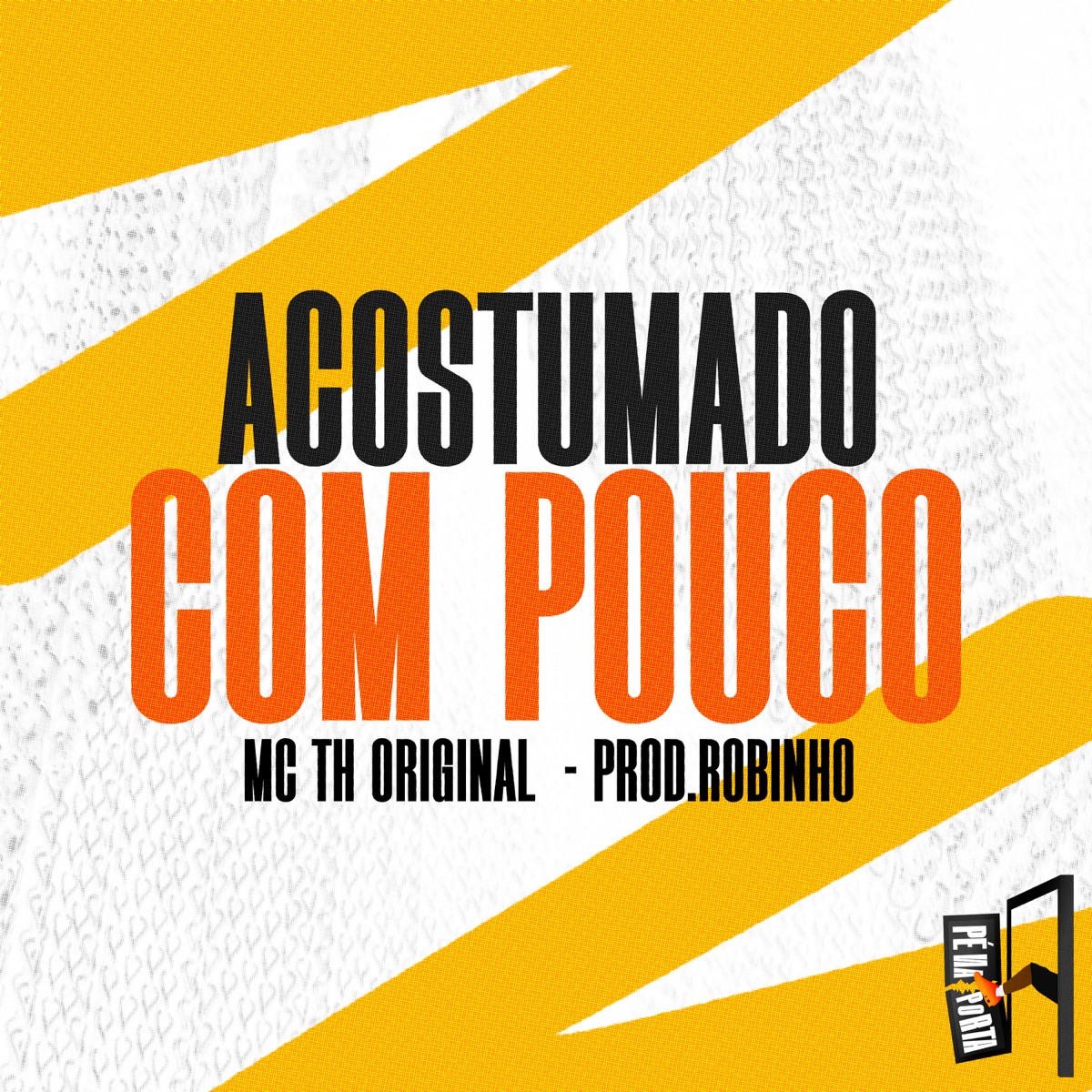 Acostumado Com Pouco - Single by MC TH Original & Prod.Robinho album cover