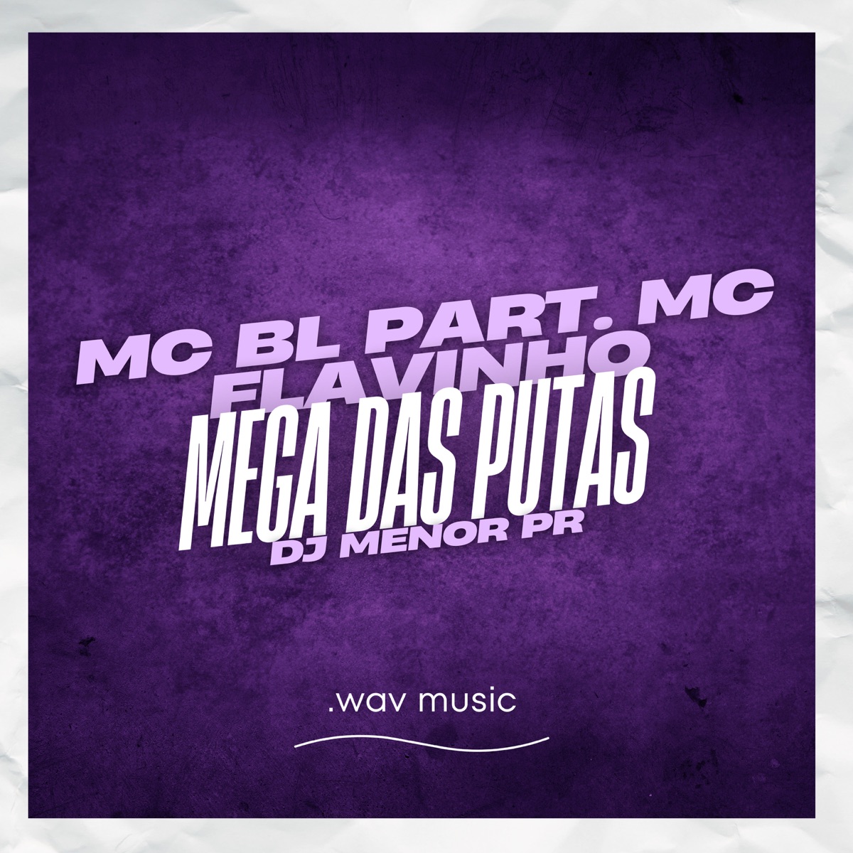 Mega das Putas - Single by DJ Menor PR & Mc BL album cover