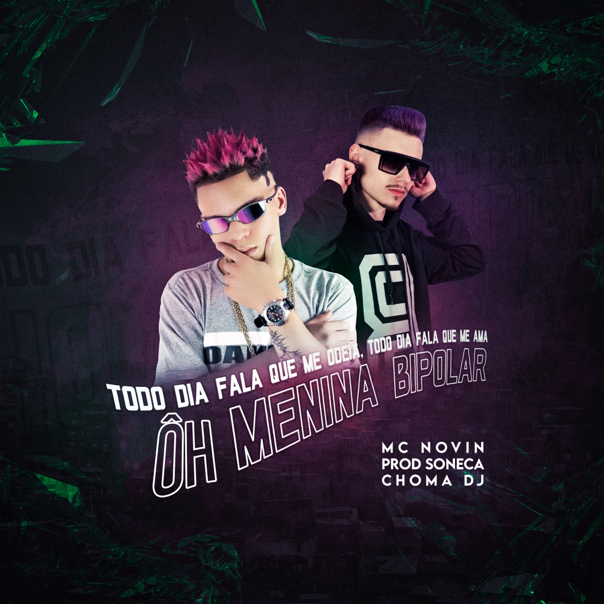 Ôh Menina Bipolar - Single by MC Novin & CHOMA DJ album cover