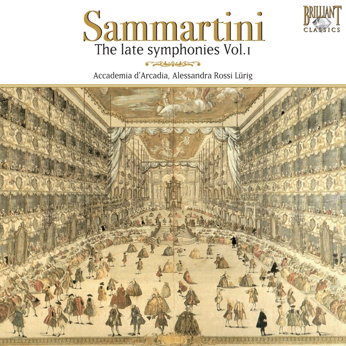 Sammartini: The Late Symphonies, Vol. I by Accademia d’Arcadia & Alessandra Rossi Lürig album cover