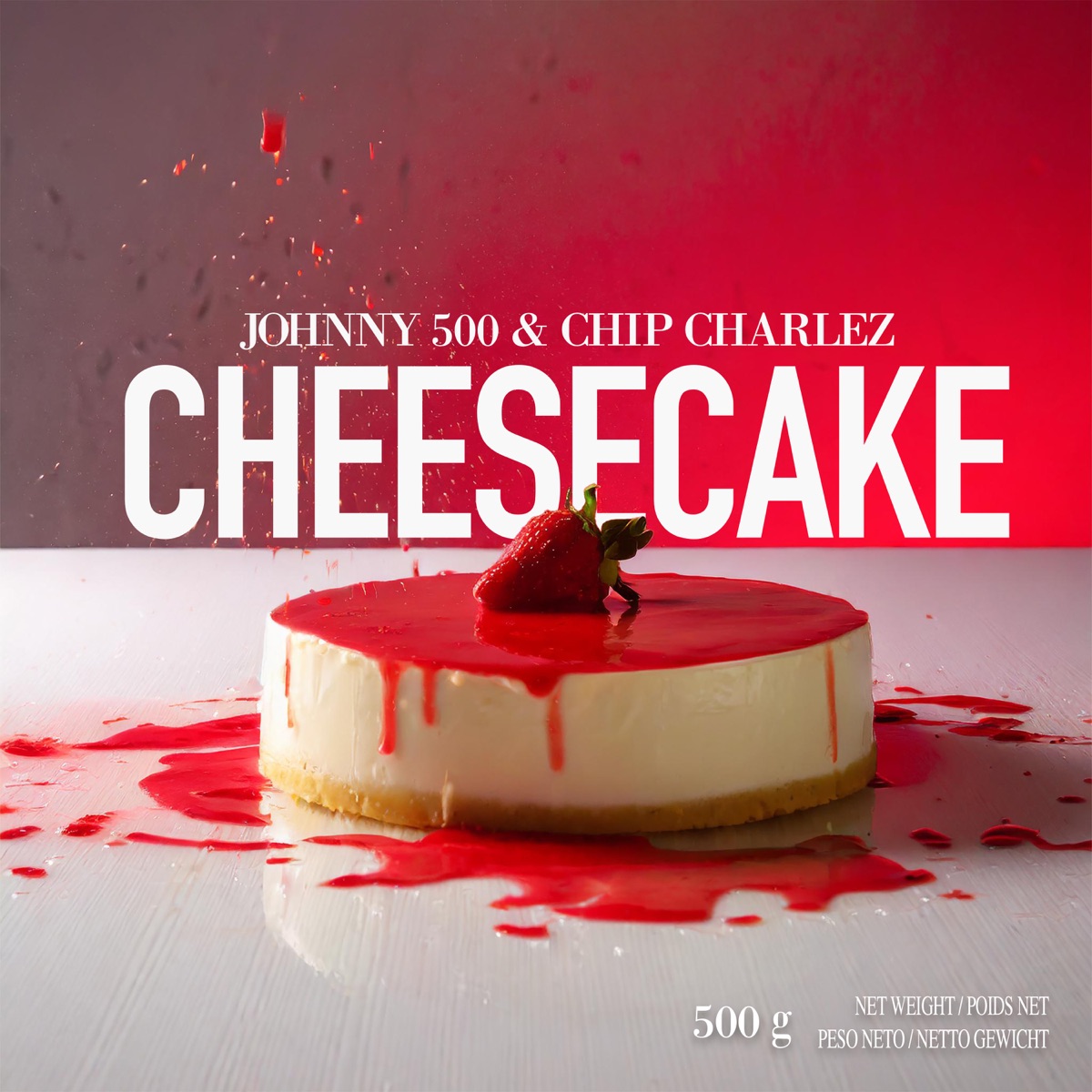 Cheesecake - Single by Johnny 500 & Chip Charlez album cover