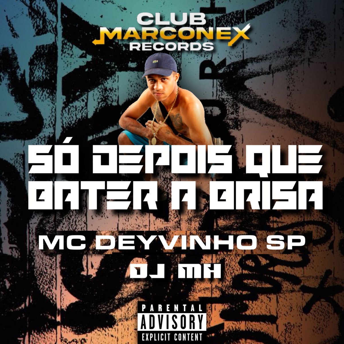 Só Depois que Bater a Brisa - Single by MC DEYVINHO SP & DJ MH album cover