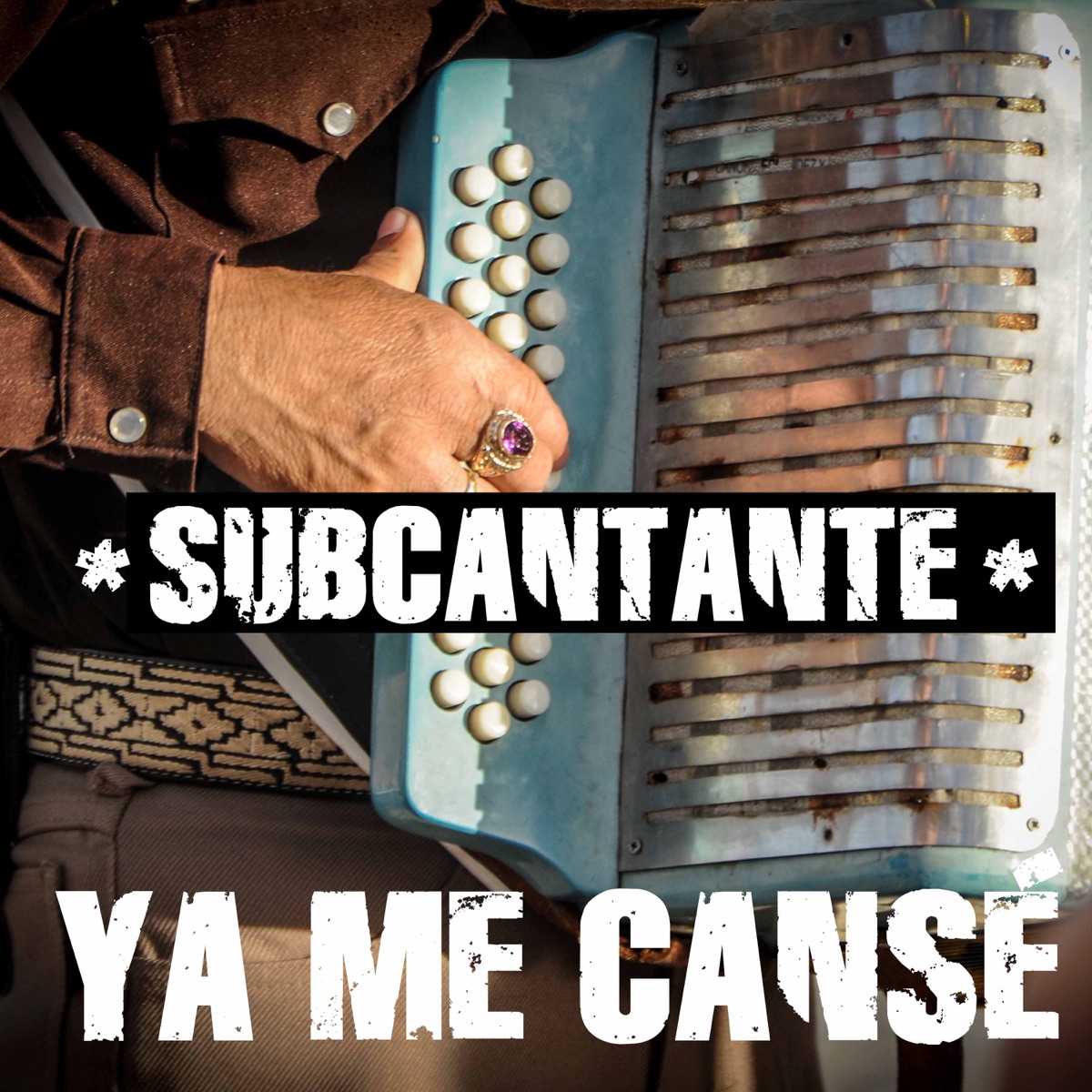Ya me cansé - Single by Subcantante album cover