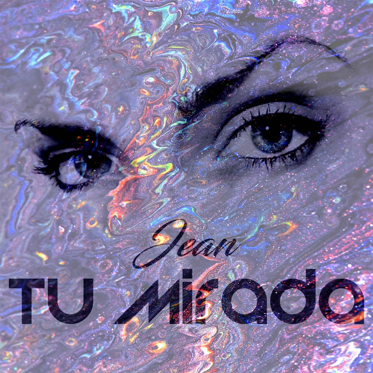 Tu Mirada - Single by Jean album cover