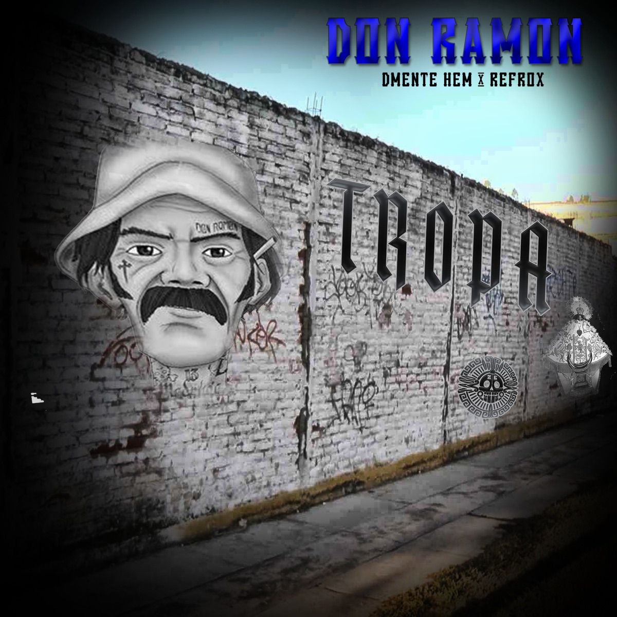Don Ramón (feat. Refrox Sc) - Single by Dmente hem album cover
