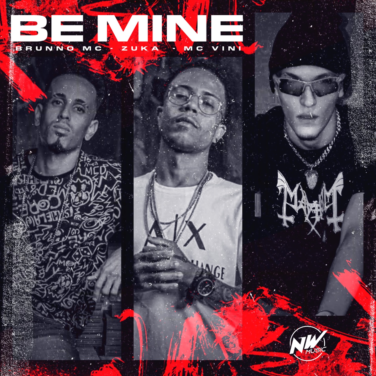 Be Mine - Single by Brunno mc, MC Vini & ZukaNoBeat album cover