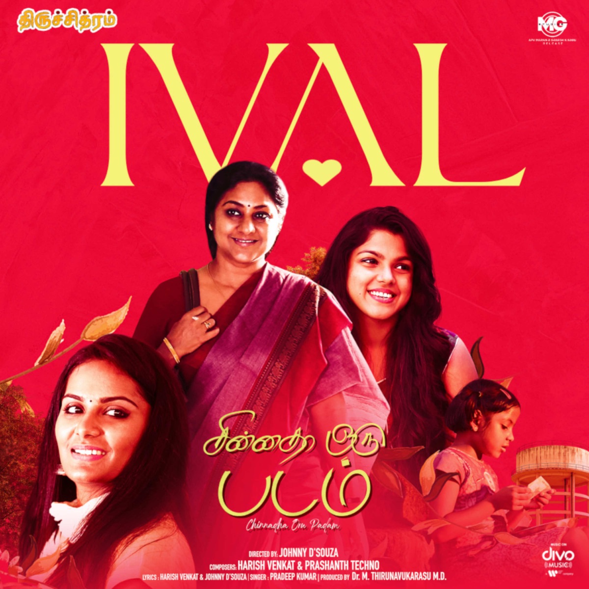 Ival (From "Chinnadha Oru Padam") - Single by Harish Venkat, Johnny Dsouza, Prashanth Techno & Pradeep Kumar album cover