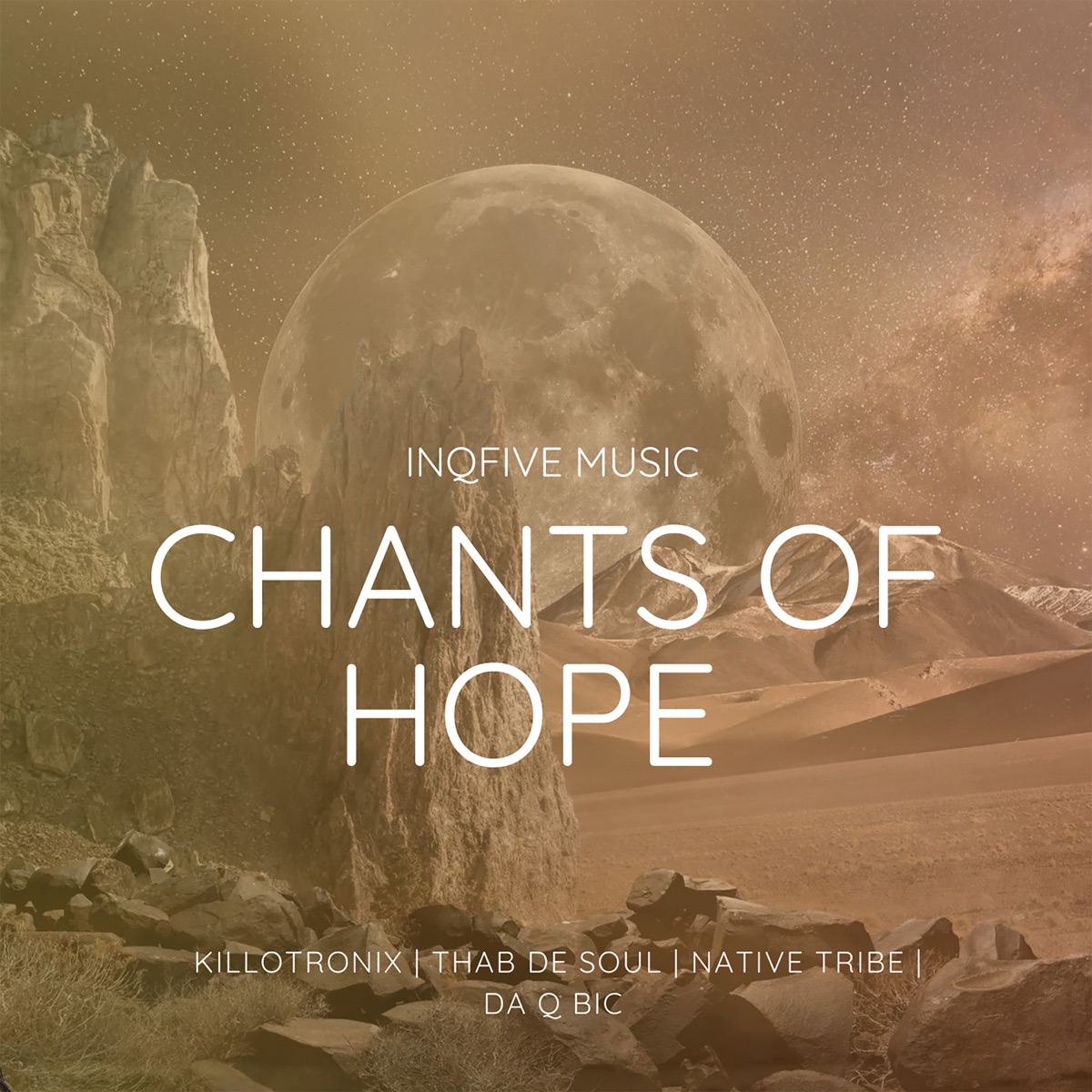 Chants of Hope - Single by KilloTronix, Thab De Soul & Native Tribe & Da Q-bic album cover