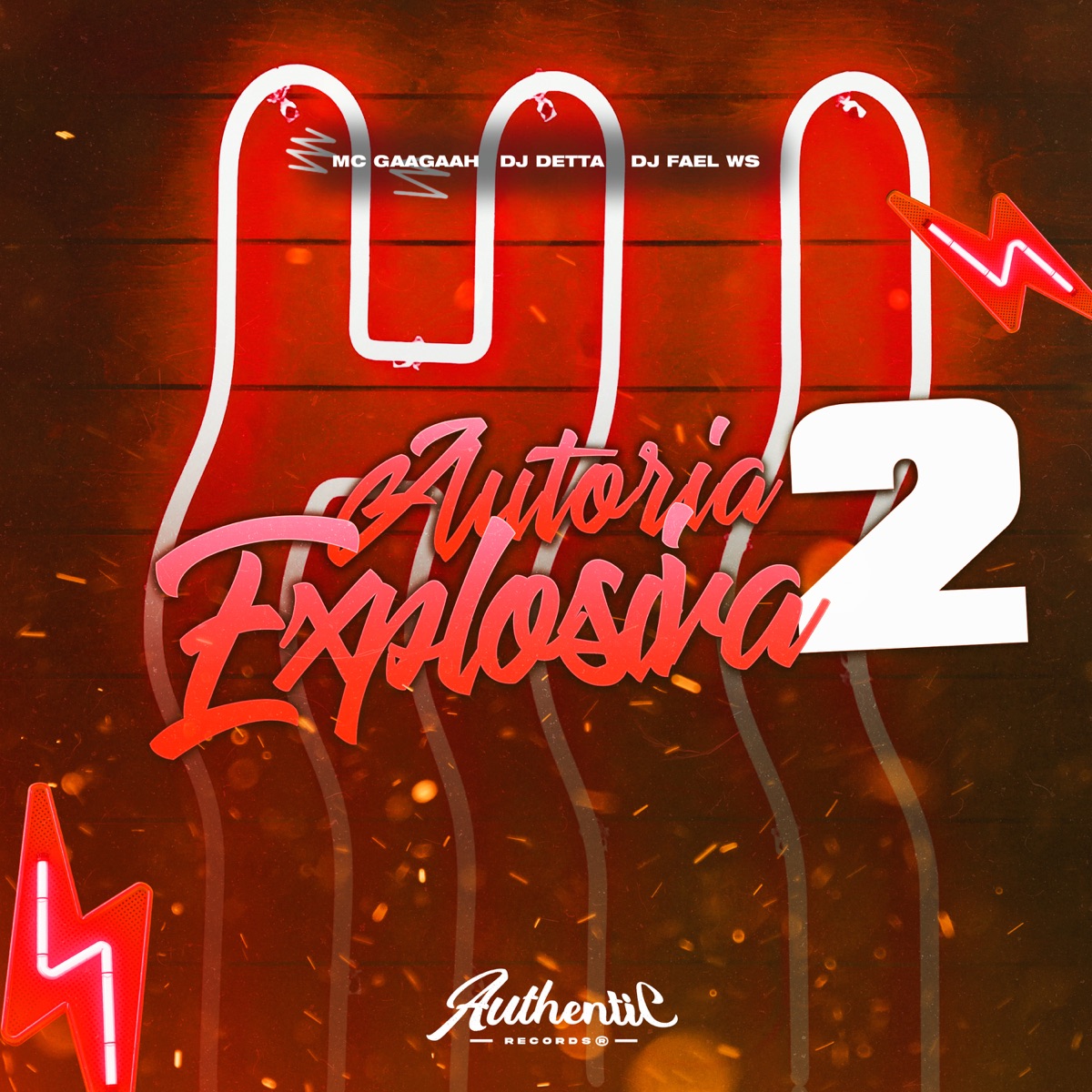 Autoria Explosiva 2 (feat. MC Gaagaah & DJ FAEL WS) - Single by Dj Detta album cover