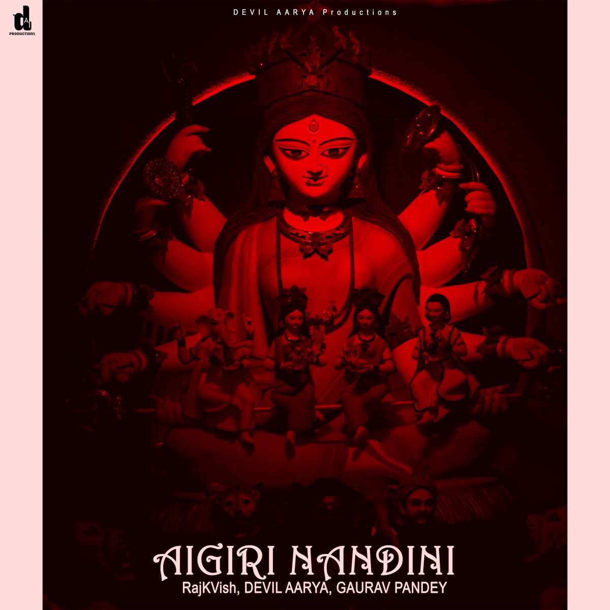 Mahishasura Mardini Stotram - Aigiri Nandini (feat. DEVIL AARYA) [Edm] - Single by GAURAV PANDEY, honey bunny. & RajKVish album cover