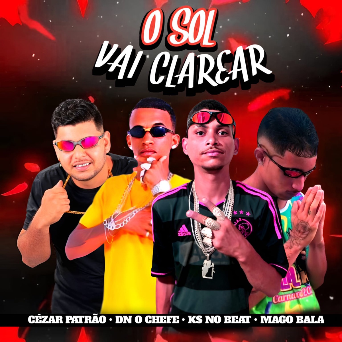 O Sol Vai Clarear (feat. Cezar Patrão) - Single by DN O Chefe, Mago Bala & Ks no Beat album cover