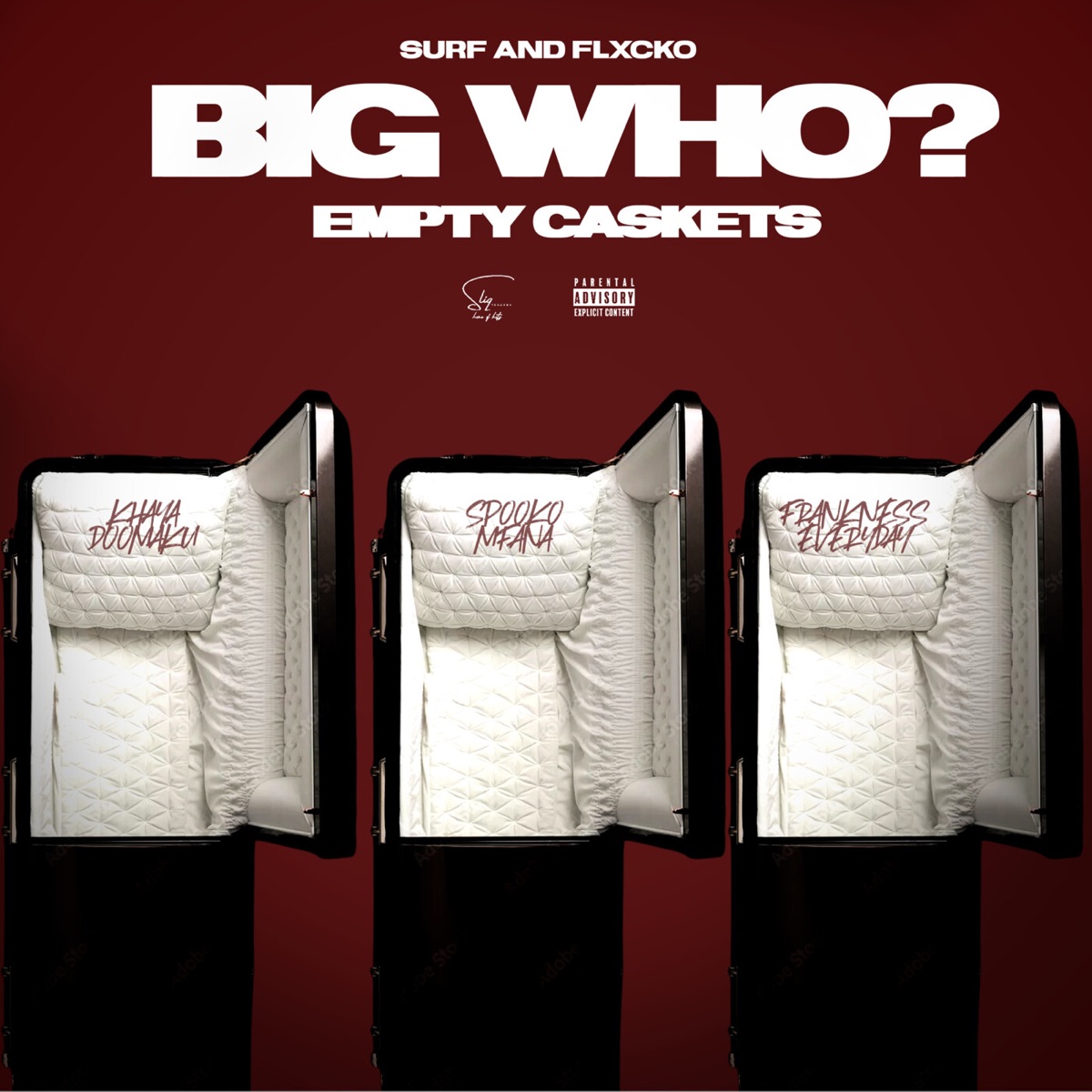 big WHO? (Empty Caskets) - Single by $urf & Flxcko album cover