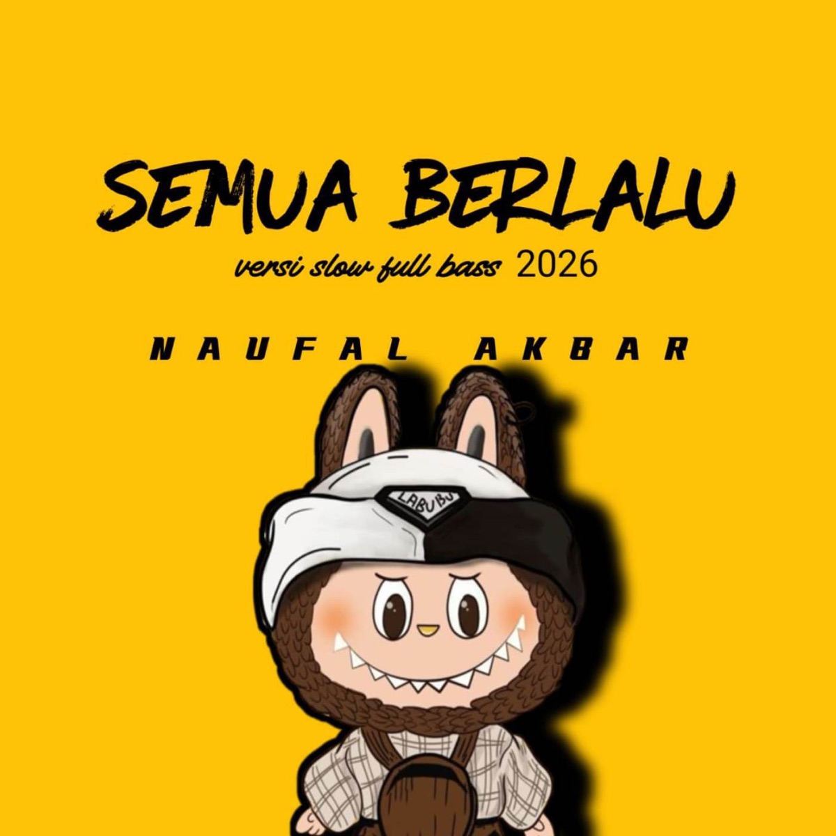 Semua Berlalu (Remix) - Single by Naufal Akbar & Meyda Rahma album cover