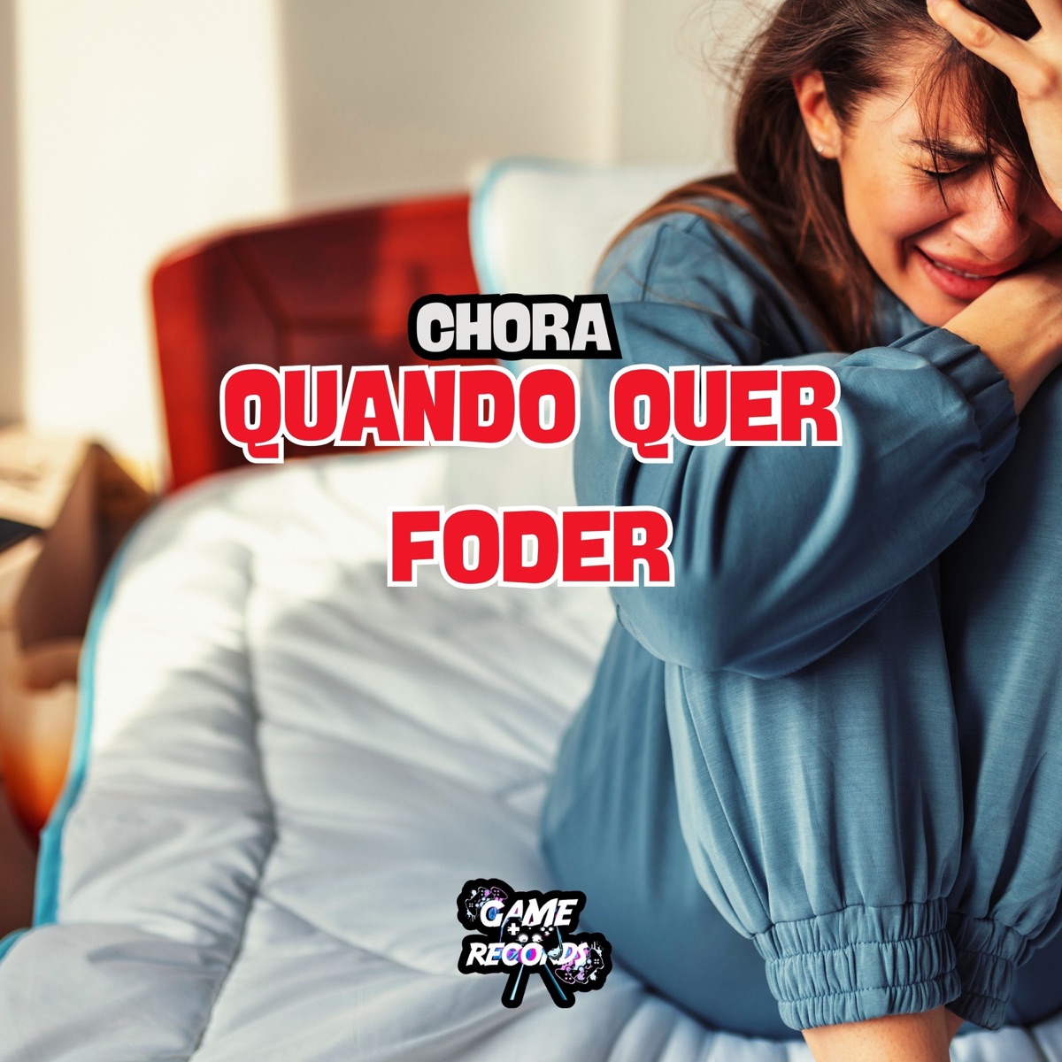 Chora Quando Quer Foder - Single by Dj Luka 061, Mc Nando o Brabo & Mc 7 Belo album cover
