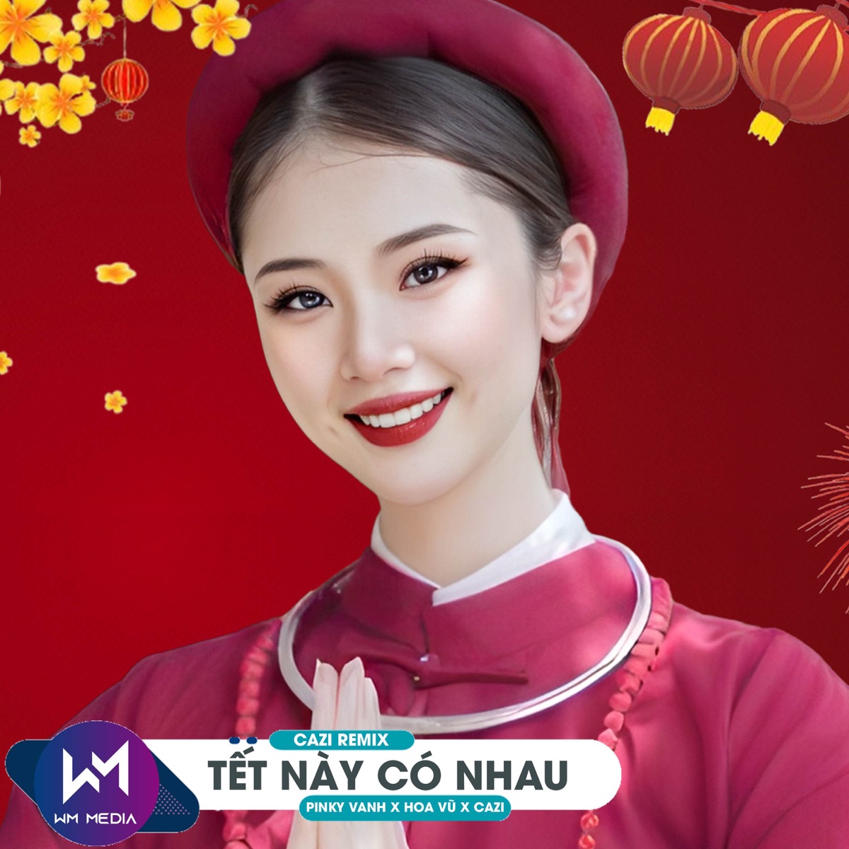 Tết Này Có Nhau (Vinahouse) - Single by Cazi, PinKy & Hoa Vũ album cover
