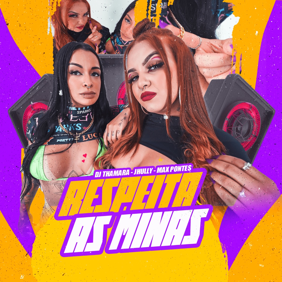 Respeita as Minas - Single by Jhully, DJ Thamara & Max Pontes album cover