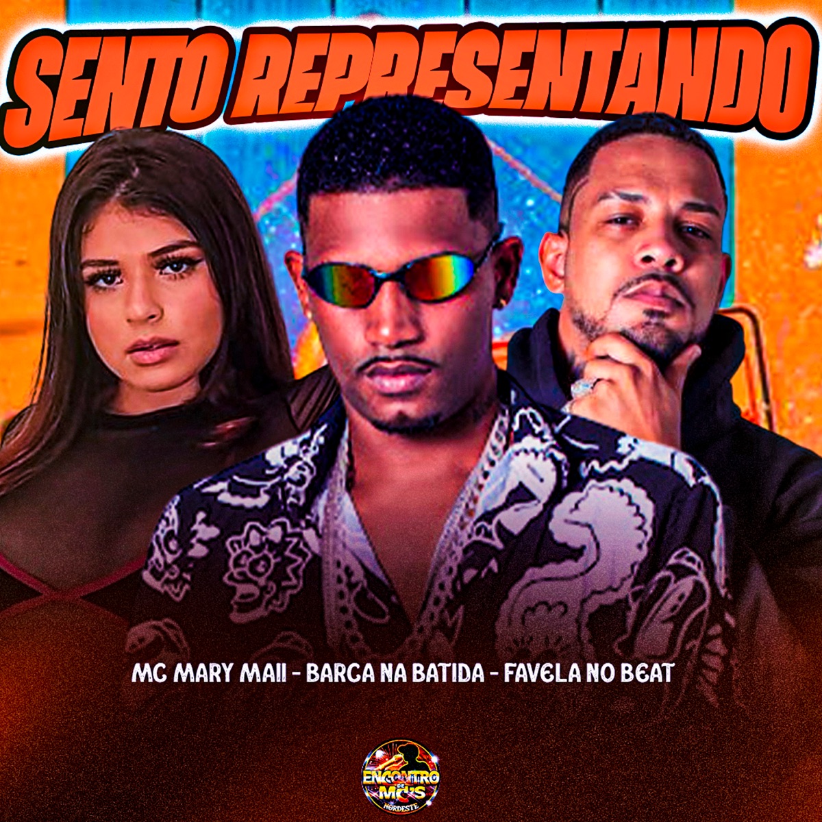 Sento Representando - Single by Barca Na Batida, Mc Mary Maii & Favela No Beat album cover