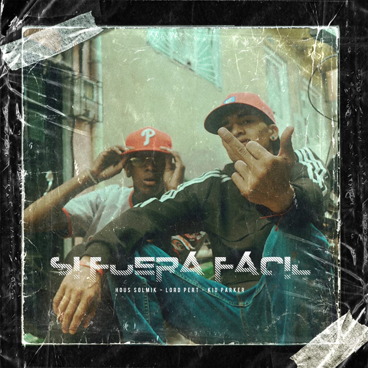 Si Fuera Fácil - Single by Lord Pert, Hous solmik & Kid Parker album cover