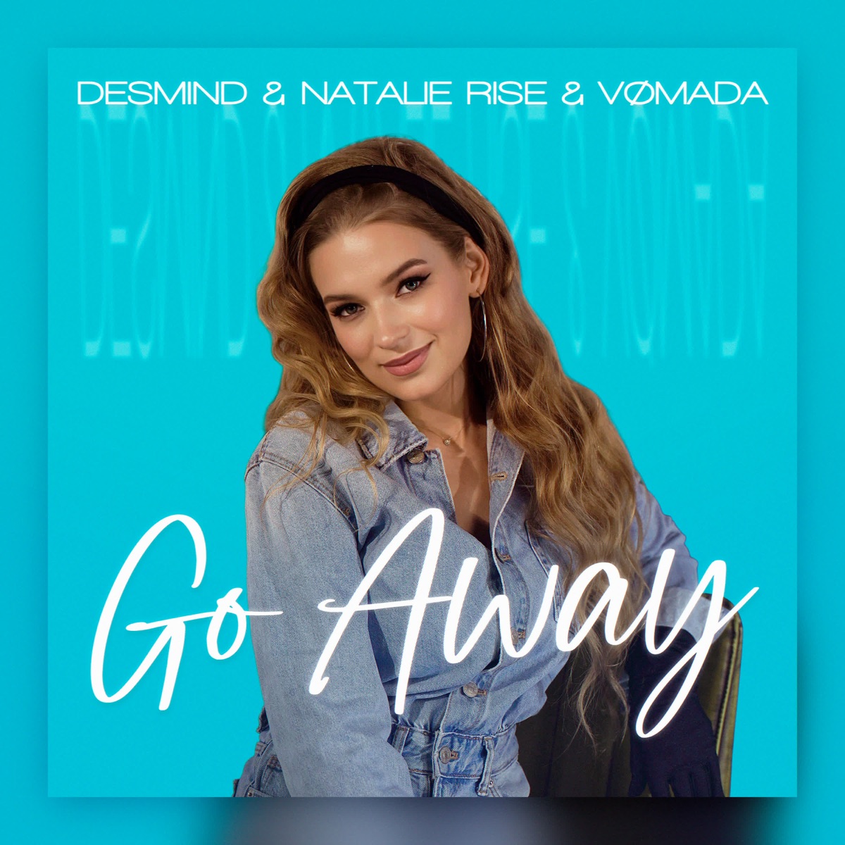 Go Away - Single by VOMADA, DESMIND & Natalie Rise album cover