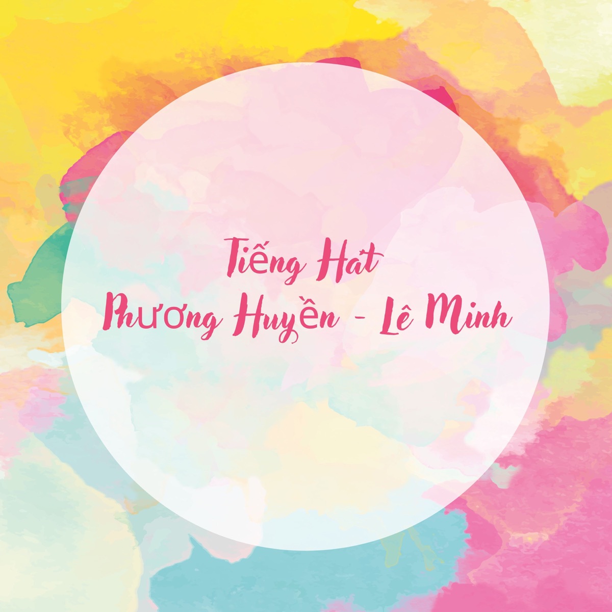 Tiếng Hát Phương Huyền - Lê Minh by Phương Huyền & Lê Minh album cover