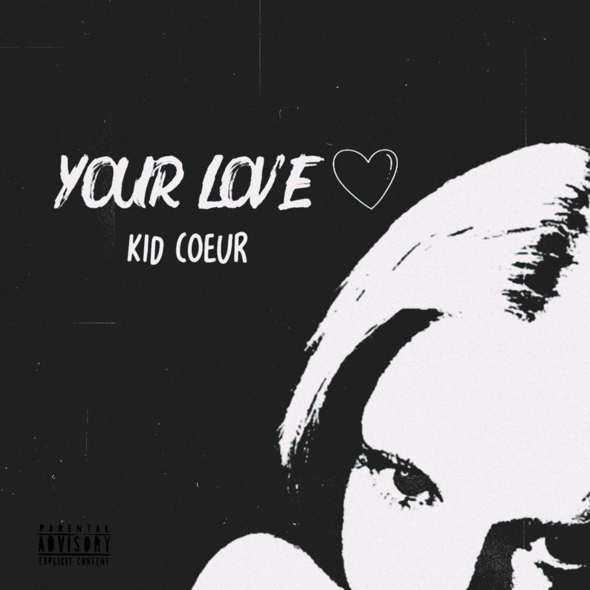 Your Love - Single by Kid coeur album cover