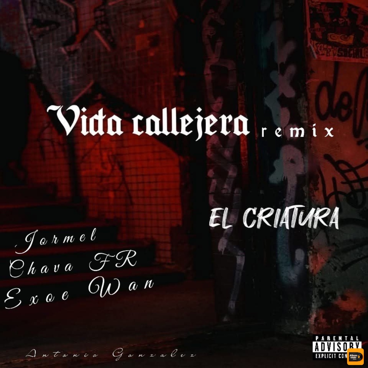 Vida callejera 2 (Remix) [feat. Chava FR, Jormel & exoe wan] - Single by El Criatura album cover