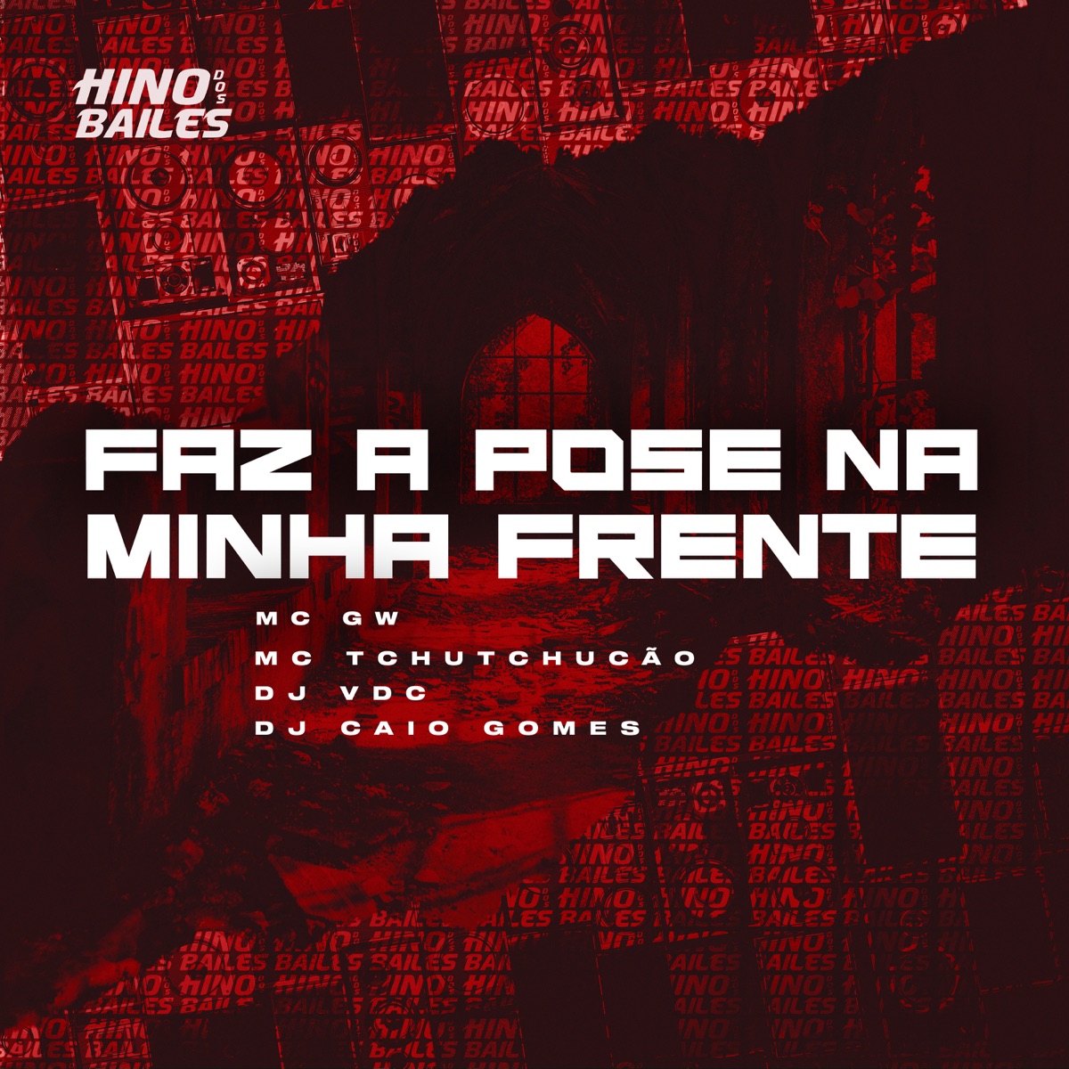 Faz a Pose na Minha Frente (feat. DJ CAIO GOMES) - Single by Mc Gw, MC TCHUTCHUCÃO & DJ VDC album cover