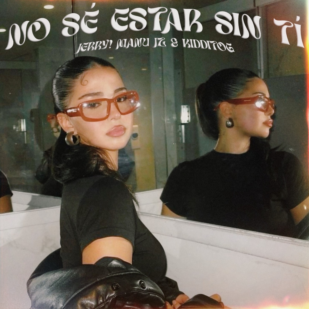 No Sé Estar Sin Tí - Single by Jerry!, Manu JZ & Kidditog album cover